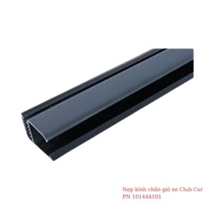 Nẹp kính chắn gió xe Club Car PN 101444101