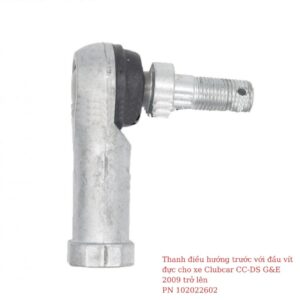 Thanh điều hướng trước với đầu vít đực cho xe Club Car CC-DS G&E 2009 trở lên PN 102022602